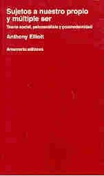 Sujetos a nuestro propio y múltiple ser