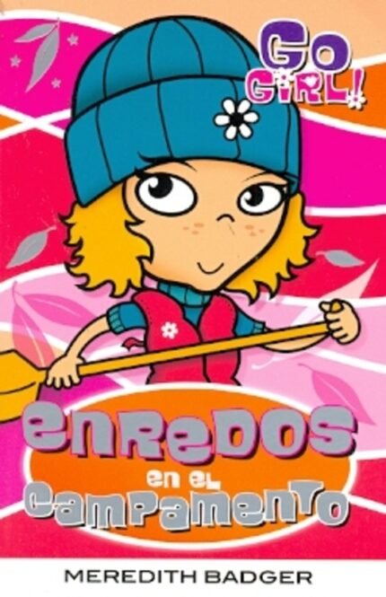 Go girl! Enredos en el campamento