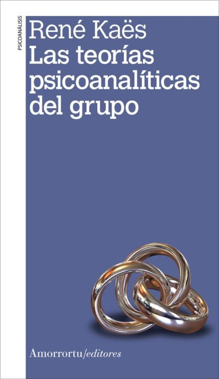 Las teorías psicoanalíticas del grupo