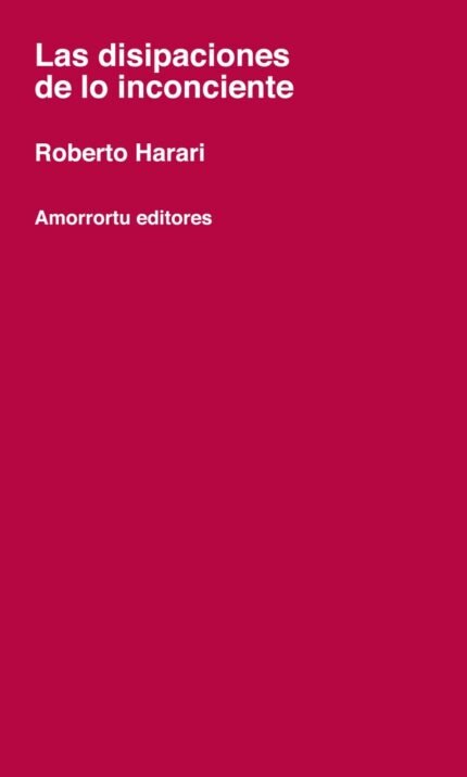 Las disipaciones de lo inconsciente