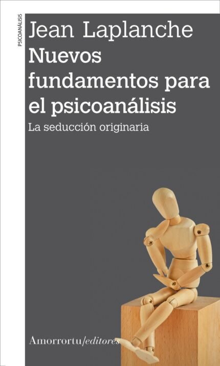 Nuevos fundamentos para el psicoanálisis