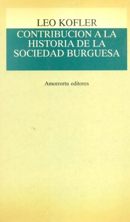 Contribución a la historia de la sociedad burguesa