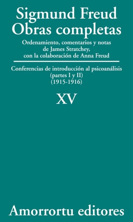 Sigmund Freud Obras completas - Tomo 15