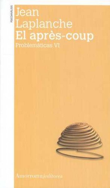 El après-coup (Problemáticas VI)