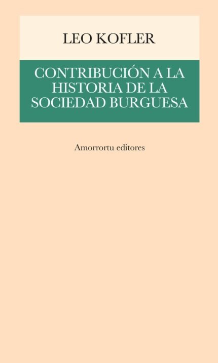 Contribución a la historia de la sociedad burguesa
