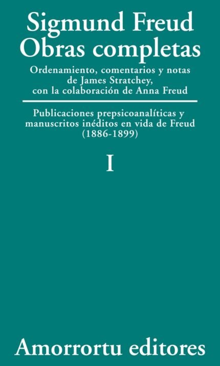 Sigmund Freud Obras completas - Tomo 1