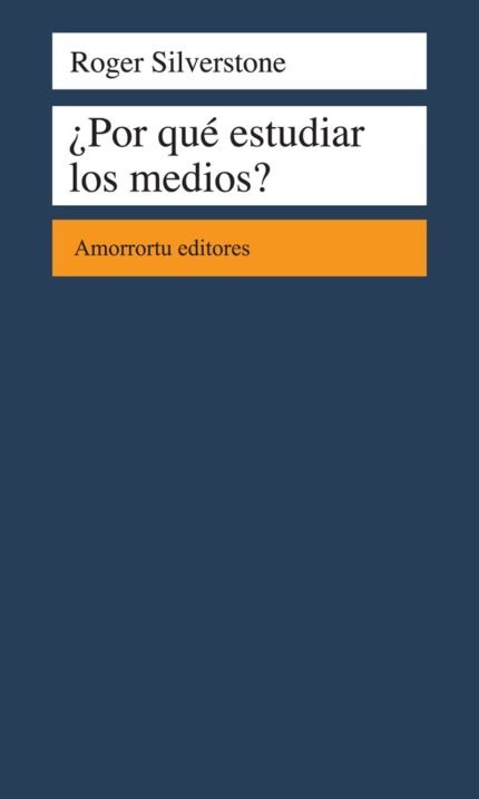 ¿Por qué estudiar los medios?