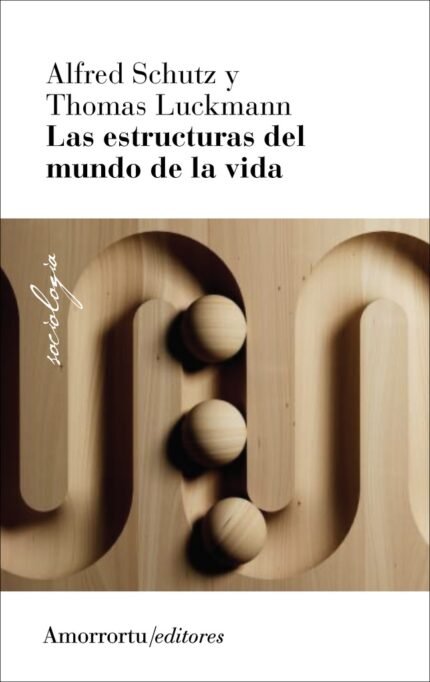 Las estructuras del mundo de la vida