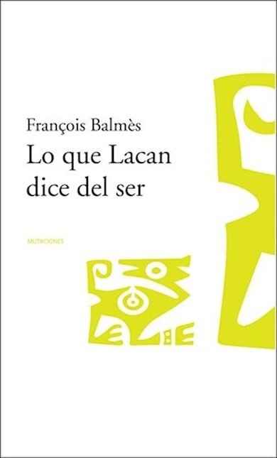 Lo que Lacan dice del ser (1953-1960)