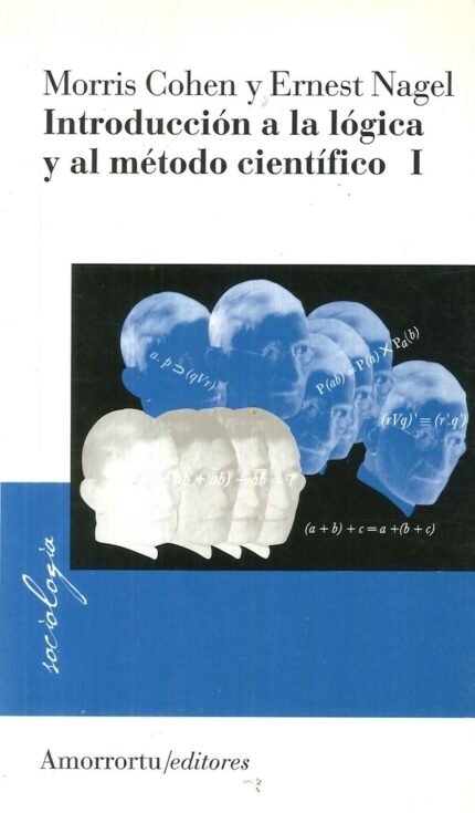 Introducción a la lógica y al método científico  - Tomo 1