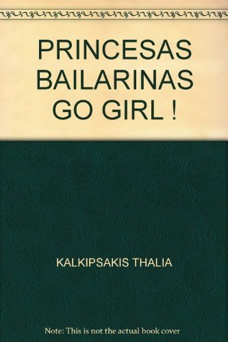 Go girl! Princesas bailarinas