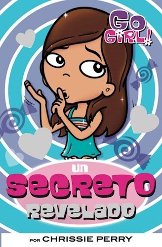 Go girl! Un secreto revelado